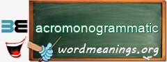 WordMeaning blackboard for acromonogrammatic